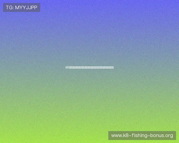 K8凯发网页版登录指南详解,帮助新手快速注册登录享受丰富游戏内容 K8凯发网页版登录指南详解,帮助新手快速注册登录享受丰富游戏内容